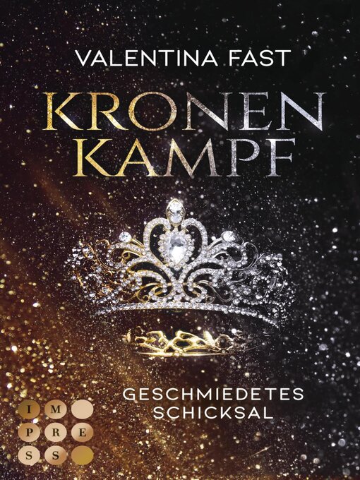 Title details for Kronenkampf. Geschmiedetes Schicksal by Valentina Fast - Available